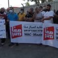 MAAN Workers Association continues to raise the flag of international solidarity to all workers especially Palestinian workers from the West Bank and East Jerusalem. MAAN is active 24/7 in the […]